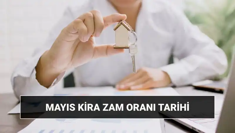 Mayıs 2025 Kira Artış Oranı Ne Zaman Açıklanacak? Tüm Detaylar Burada!