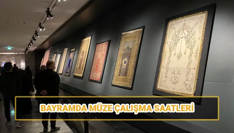 Bayramda Müzeler Açık mı? İşte Ramazan Bayramı Saatleri