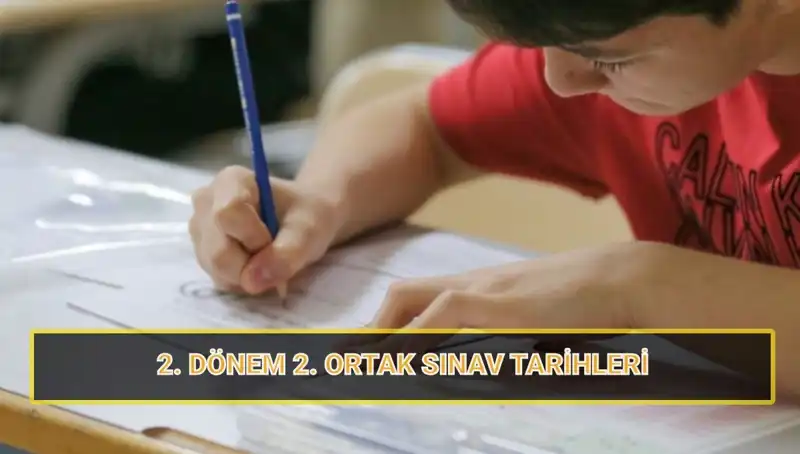 2025 MEB İkinci Ortak Sınav Tarihleri Belli Oldu! Hazırlık Yapmaya Başlayın