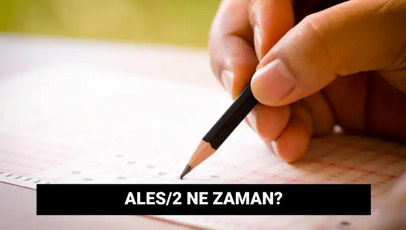 ALES/2 Başvuru ve Sınav Tarihleri Açıklandı! Sonuçlar Ne Zaman Bekleniyor?