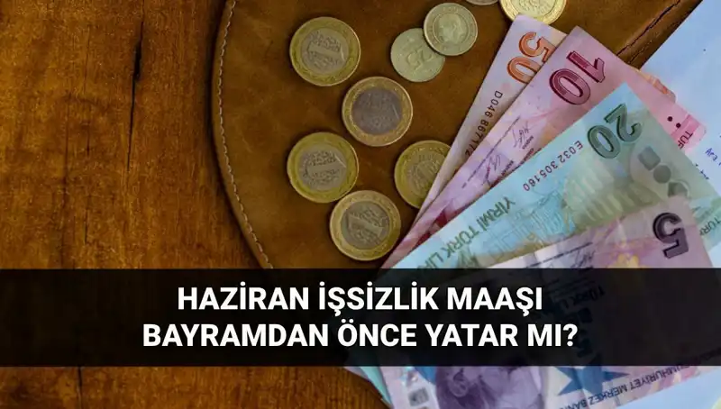 İşsizlik Maaşı Bayram Öncesi Hesaplara Geçer mi? 2025 Haziran'da Erken Ödeme Sürprizi!