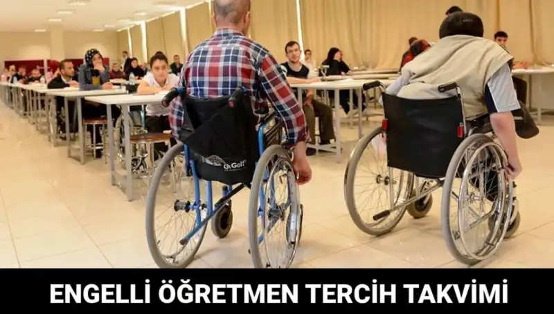 Engelli Öğretmen Tercih Süreci: Tarihler ve Süreçte Dikkat Edilmesi Gerekenler