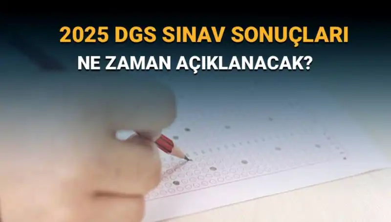 DGS Sınav Sonuçları İçin Heyecanlı Bekleyiş Başladı: 2025 Sonuçları Ne Zaman Açıklanacak?