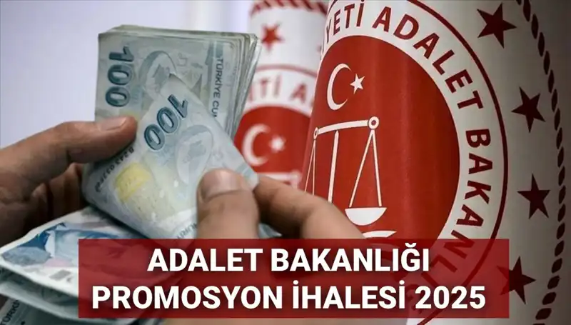 Adalet Bakanlığı Promosyon İhalesi Sürecinde Son Gelişmeler: 2025'te Ne Olacak?